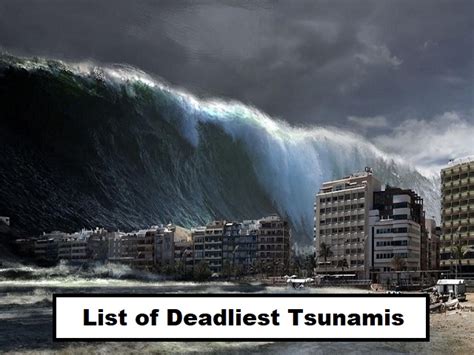 the biggest tsunami|what was the most dangerous tsunami.